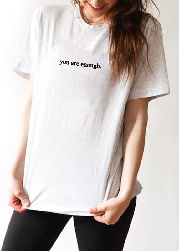 CORIRESHA Teen's You are Enough T-Shirts Dear Person Behind Me Letters Shirt