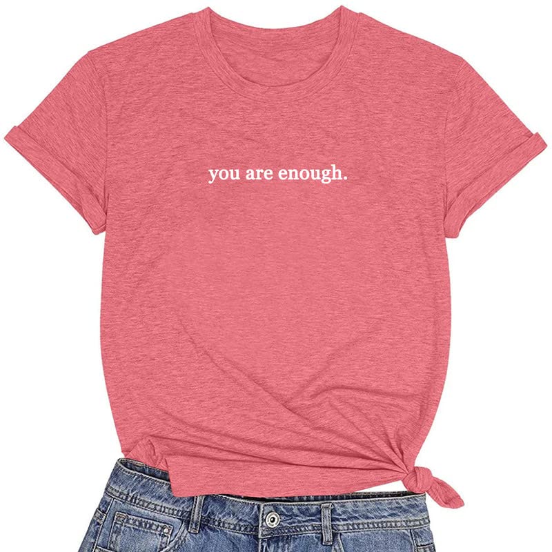 CORIRESHA Teen's You are Enough T-Shirts Dear Person Behind Me Letters Shirt