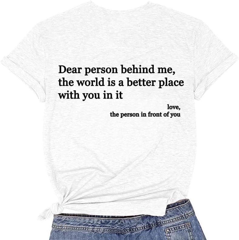 CORIRESHA Teen's You are Enough T-Shirts Dear Person Behind Me Letters Shirt