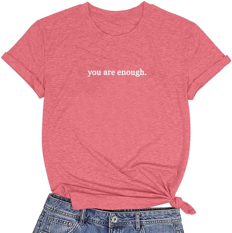CORIRESHA Teen's You are Enough T-Shirts Dear Person Behind Me Letters Shirt
